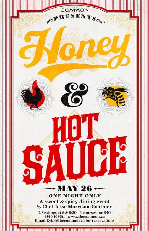 The Common presents: Honey & Hot Sauce!