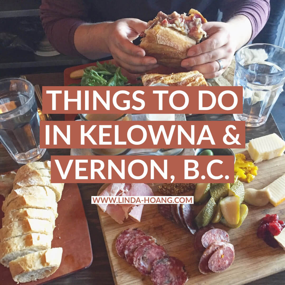 Things to do in Kelowna and Vernon BC Travel Guide