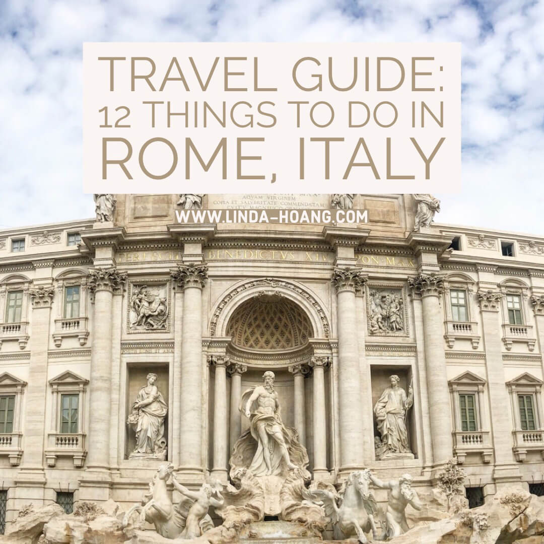 Explore Rome - Travel Italy - Guide 12 Things To Do in Rome