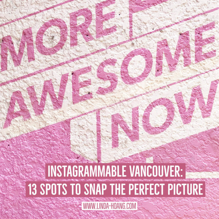 Instagrammable Vancouver - Picture Perfect Spots in Vancouver British Columbia - Murals - Scenic - Hello BC - Travel Guide
