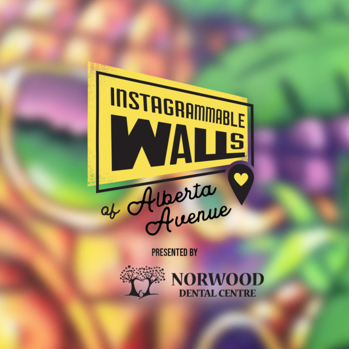 Instagrammable Walls of Alberta Avenue - Norwood Dental Centre