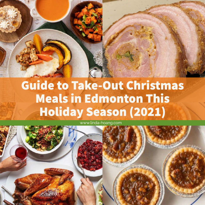 Guide to Christmas Take-Out Meals Dinners In Edmonton This Holiday Season - Explore Edmonton Food