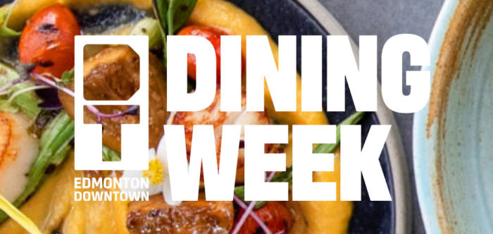Edmonton Downtown Dining Week 2022